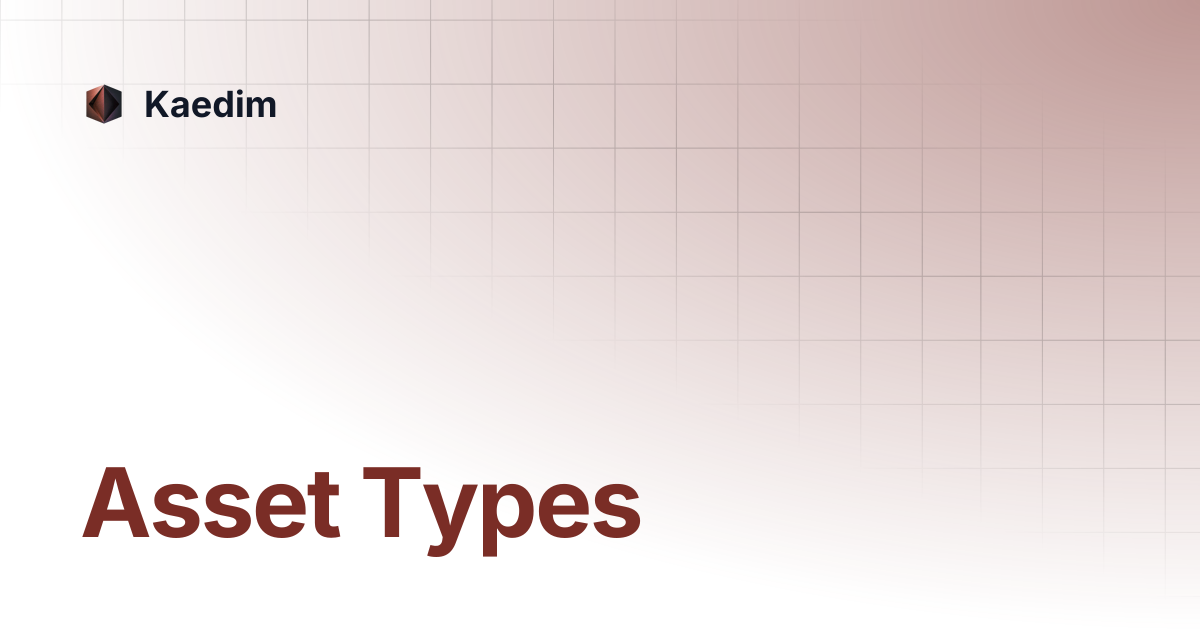 Asset Types | Kaedim